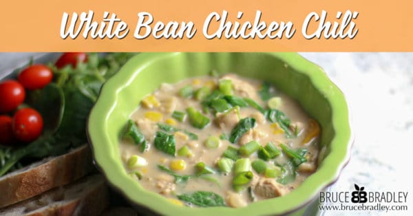 Recipe: White Bean Chicken Chili - Bruce Bradley